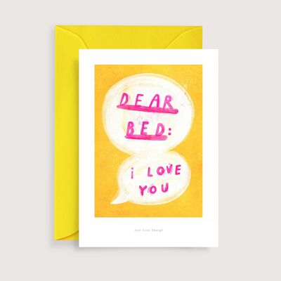 Dear bed, I love you mini art print | Illustration note card
