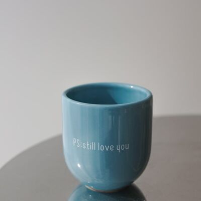 Sisi mug, PS: Still Love you