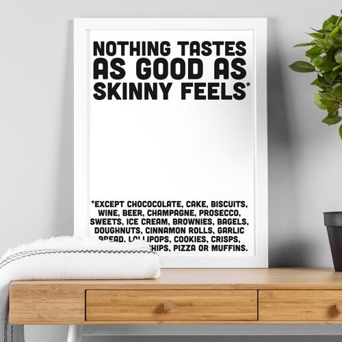 Nothing tastes as good as skinny feels kitchen print