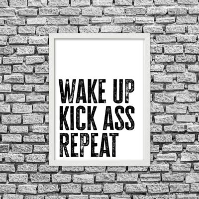 Wake up. Kick ass. Repeat. Bedroom print