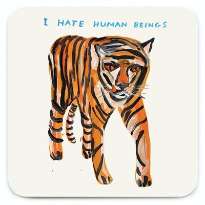 Untersetzer – lustiges Geschenk – Tiger hasst Menschen