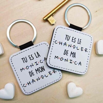 Duo key ring "You are the Chandler of my Monica"