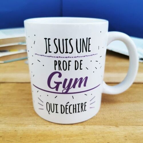 Mug "Je suis une prof de gym qui déchire" - Cadeau prof de gym