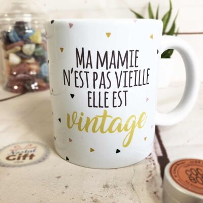 Mug "Ma Mamie n'est pas vieille, elle est Vintage" - Idée cadeau Mamie