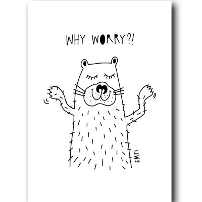Why worry
