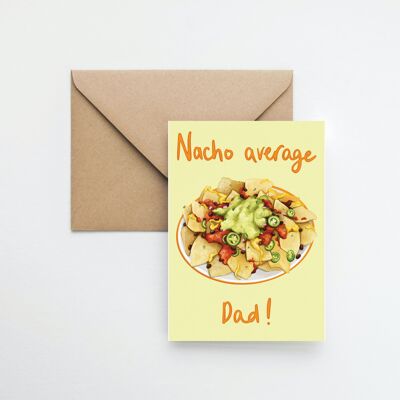 Nacho moyen Papa Fête des Pères Carte de vœux A6 avec emballage entièrement recyclable
