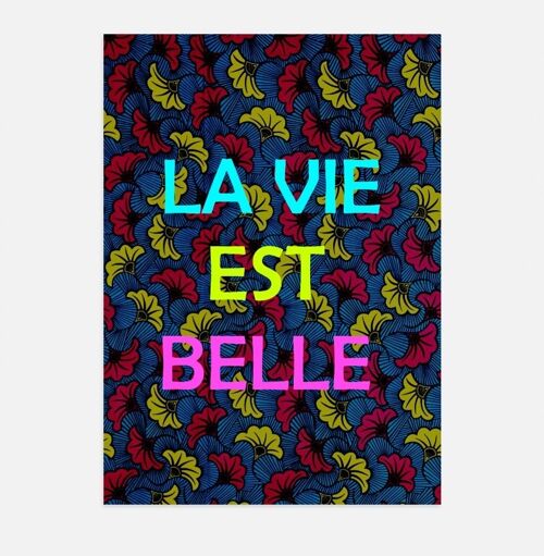 Affiche Poster - Wax La Vie Est Belle