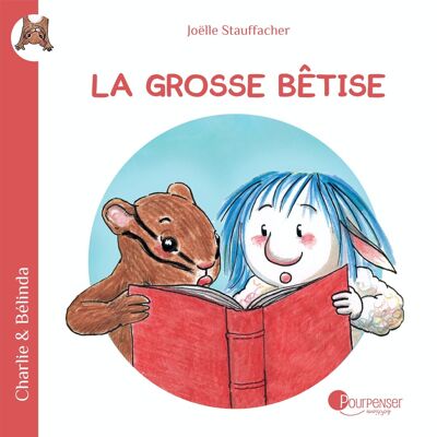 Charlie et Belinda - La grosse bêtise