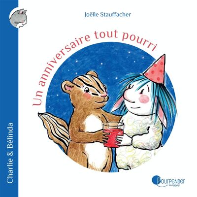 Charlie et Belinda - Un anniversaire tout pourri