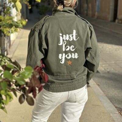 "JUST BE YOU" Military Jacket