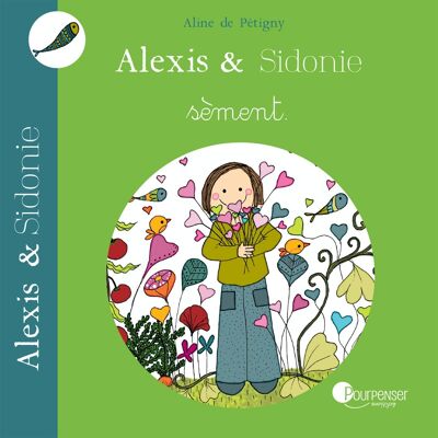 Alexis y Sidonie siembran