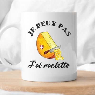 Mug humour Je ne peux pas j'ai raclette