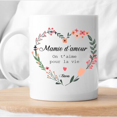 Mug Grandma of love we love you for life