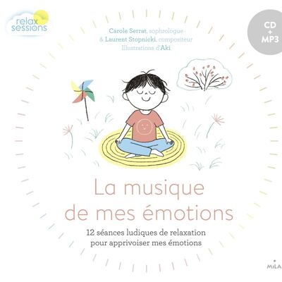 Livre CD - La musique de mes émotions - Collection « Relax Sessions » (sélection bien-être / yoga)