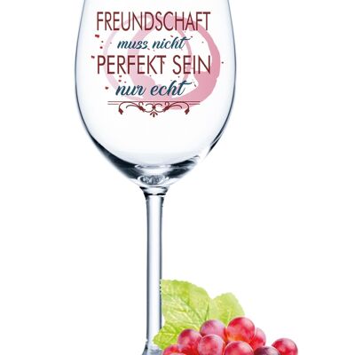 Leonardo Daily Bicchiere da vino con stampa UV - L'amicizia non deve essere perfetta - 460 ml - Adatto sia per vino rosso che bianco