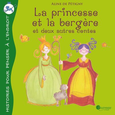 Die Prinzessin und die Hirtin – 3 Geschichten