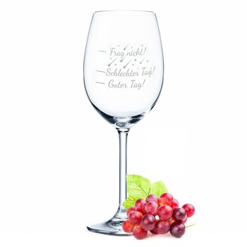 Verre à vin gravé Leonardo Daily - Bonne journée, mauvaise journée, ne demandez pas ! V2 - 460 ml - Convient pour le vin rouge et le vin blanc 1