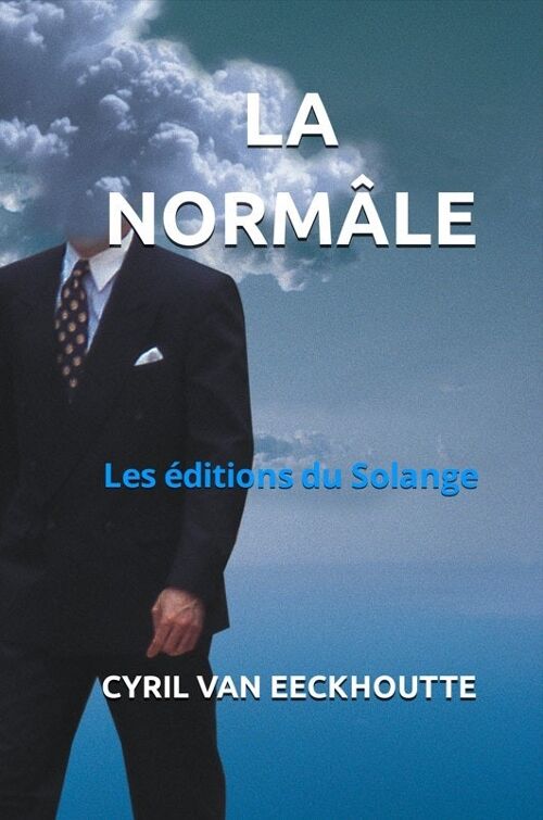 Livre de poche « La normale. » De Cyril Van Eeckhoutte. Avec Les éditions du Solange.