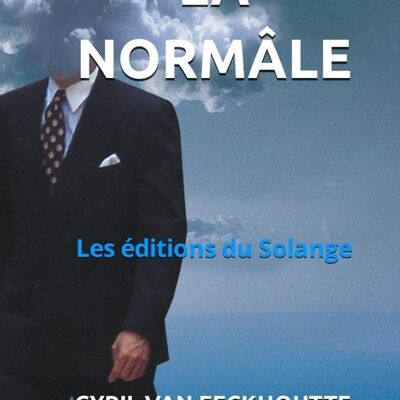 Livre de poche « La normale. » De Cyril Van Eeckhoutte. Avec Les éditions du Solange.