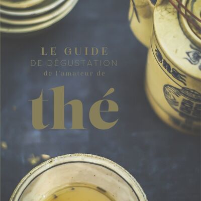 BOOK - The tea lover's guide to tasting