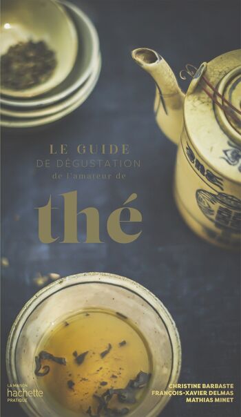 LIVRE - Le guide de dégustation de l'amateur de thé