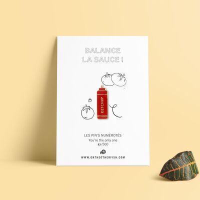 Pin's - Equilibra la salsa - Ketchup
