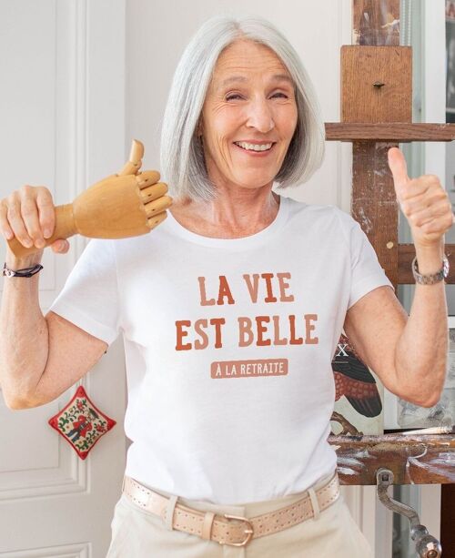 T-shirt femme La vie est belle à la retraite