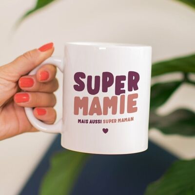 Ceramic mug Super grandma but also super mom