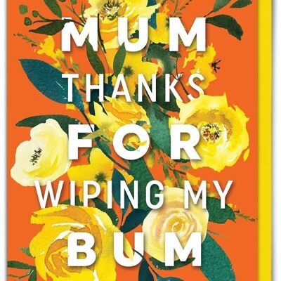 Funny Mother's Day Card - Mum Wipe Bum