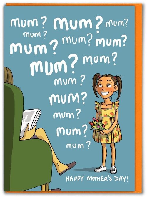 Funny Mother's Day Card - Mum? Mum? Mum?