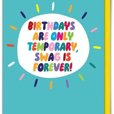 Tarjeta de cumpleaños divertida - Swag divertido es para siempre