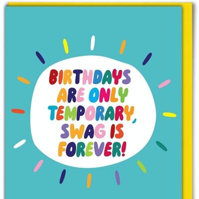 Funny Birthday Card - Funny Swag Is Forever