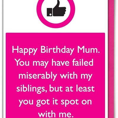 Birthday Mum Failed with Siblings Funny Mum Card