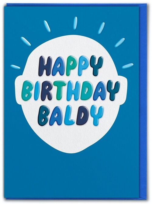 Funny Birthday Card EMBOSSED - Funny Baldy