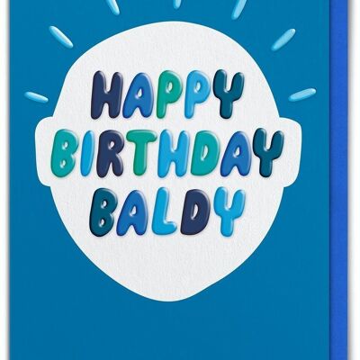 Funny Birthday Card EMBOSSED - Funny Baldy