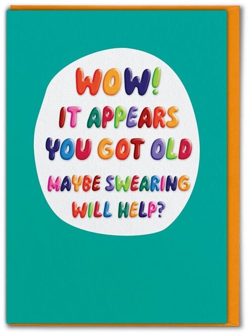 Funny Birthday Card EMBOSSED - Funny Getting Old