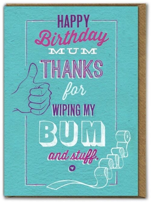 Wipe Bum Funny Mum Birthday Card