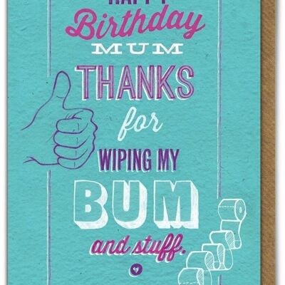 Wipe Bum Funny Mum Tarjeta de cumpleaños