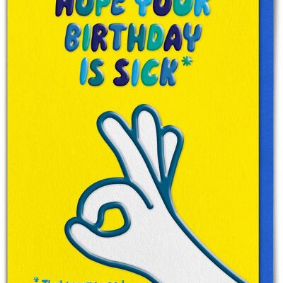 Carte d'anniversaire amusante en relief - Anniversaire malade
