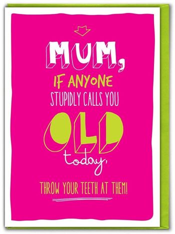 Maman jette tes dents Carte d'anniversaire drôle de maman 1