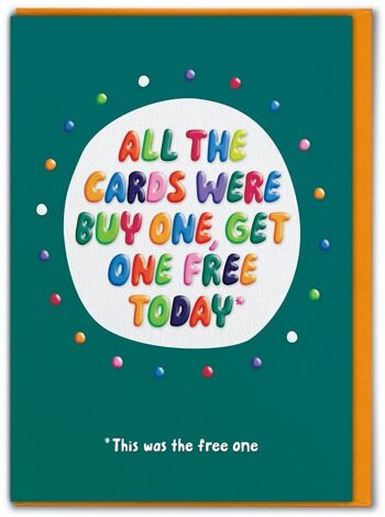 Carte d'anniversaire amusante en relief - Funny Get One Free 1