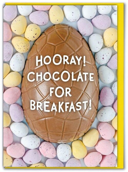 Funny Easter Card - Hooray Chocolate for Breakfast!