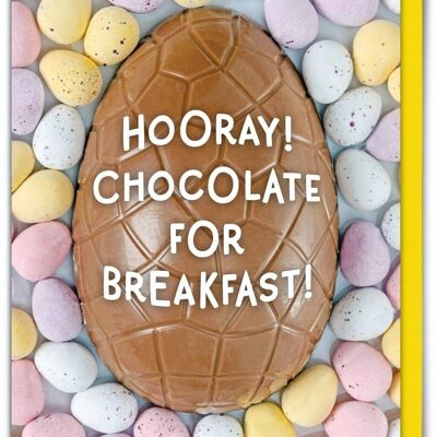 Lustige Osterkarte - Hurra Schokolade zum Frühstück!