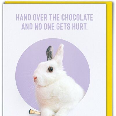 Funny Easter Card - Hand Over Chocolate