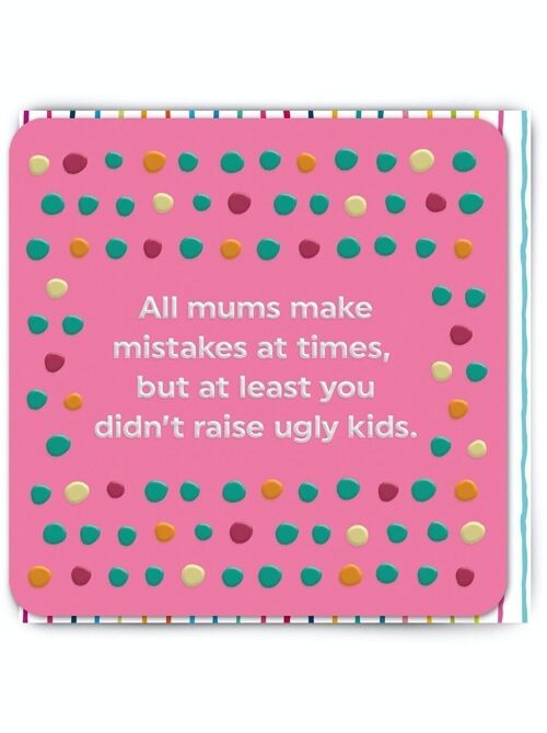 Funny Mother's Day Card - Ugly Kids