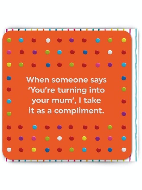 Funny Mother's Day Card - Compliment