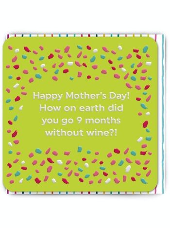 Carte drôle de fête des mères - 9 mois sans vin 1