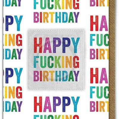 Carte de préservatif Happy Fucking Birthday