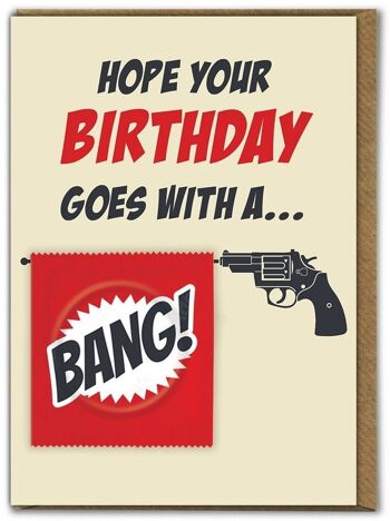 J'espère que votre anniversaire ira avec une carte Bang Condom 5