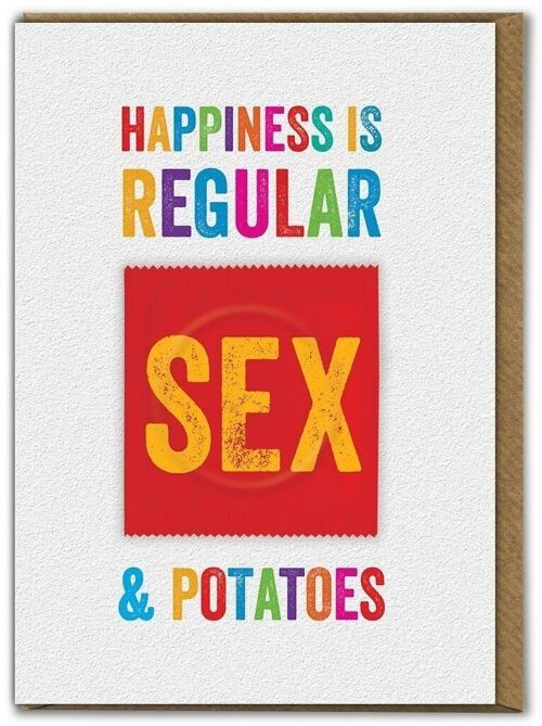 Happines Is Regular Sex & Potatoes Condom Card